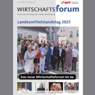Die neue Ausgabe des Wirtschaftsforums ist erschienen. 
Dieses Mal ist der Landesmittelstandstag 2025 unser Schwerpunktthema. Weiterhin finden Sie im Heft Artikel zum Thema "Gesundheitswirtschaft" sowie Beiträge aus unseren Kreisen und Bezirken, Bund und der Wirtschaft. 

Wir wünschen eine schöne und erholsame Ferienzeit!

https://mit-bw.de/wirtschaftsforum
