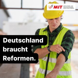 Deutschland braucht keine weitere Verschiebung der Reformen – Deutschland braucht sie jetzt.

Die MIT Baden-Württemberg fordert, angekündigte Reformen jetzt umzusetzen und die wirtschaftlichen Rahmenbedingungen wieder stärker auf Wachstum, Wettbewerbsfähigkeit, Investitionen und Leistung auszurichten.

Im Mittelpunkt stehen dabei unter anderem niedrigere Belastungen, wettbewerbsfähige Energiepreise, Bürokratieabbau und bessere Bedingungen für Investitionen.

Die vollständige Pressemitteilung gibt es auf unserer Website.